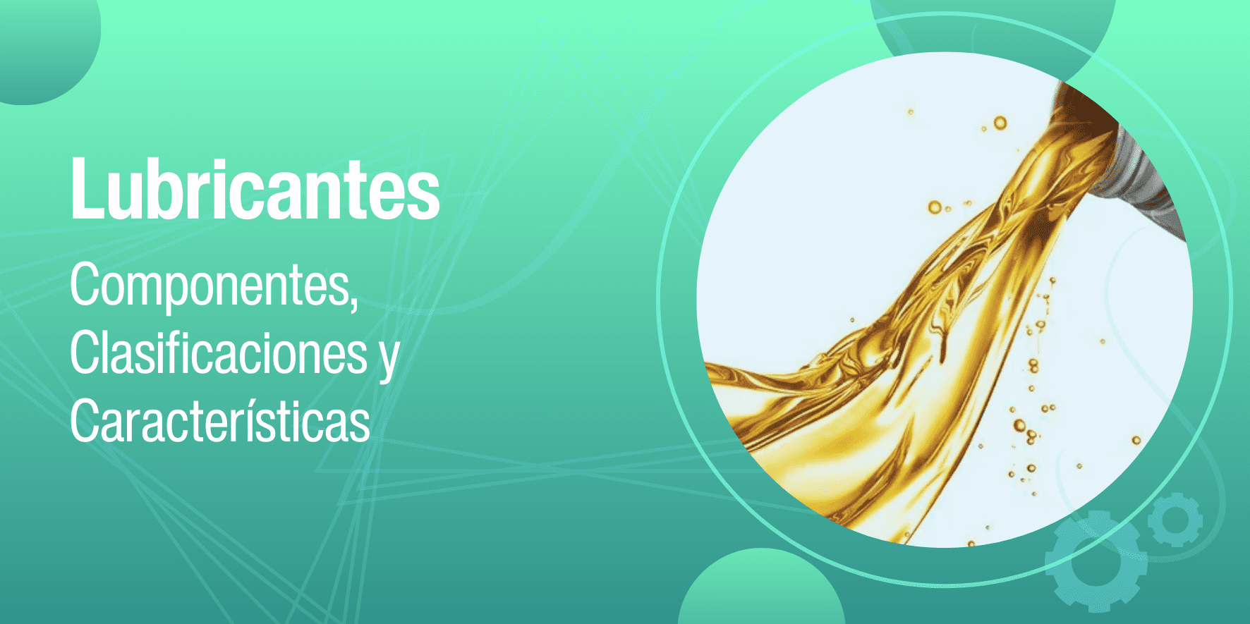 lubricantes componentes clasificaciones y caracteristicas